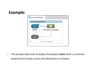 Example:
• The example above tries to display the property name which is a common
property from various sources the observation is as below:
 