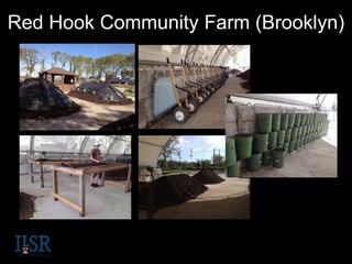Red Hook Community Farm (Brooklyn)
 