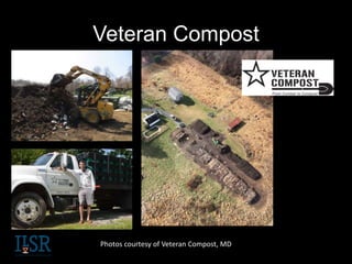 Veteran Compost
Photos courtesy of Veteran Compost, MD
 