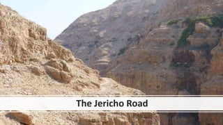 The Jericho Road
 