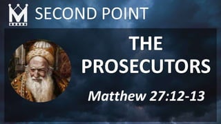 Matthew: The King and His Kingdom_Mt. 27.11-14.pptx