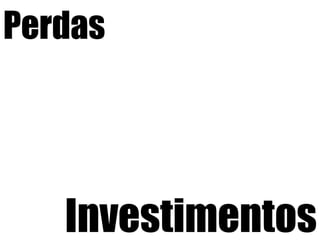 PerdasInvestimentos