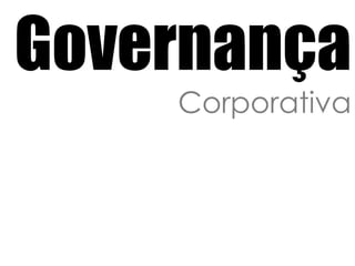 GovernançaCorporativa