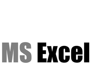 MS Excel