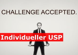 Individueller USP

 