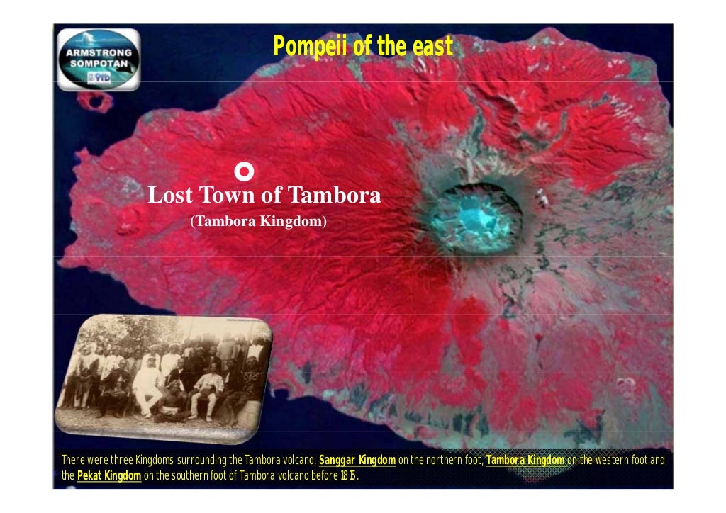 Mt. TAMBORA " The Largest Volcanic Eruption in Recorded History