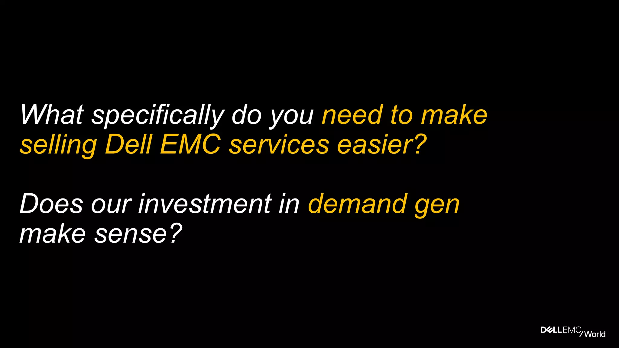 Dell - Restricted - Confidential
What else?
What do you think?
Your to-do’s:
1. Visit us at Services in the Expo
2. Learn more at
www.dell.com/ITLifecycleServices
Thank you!
ENTER
 