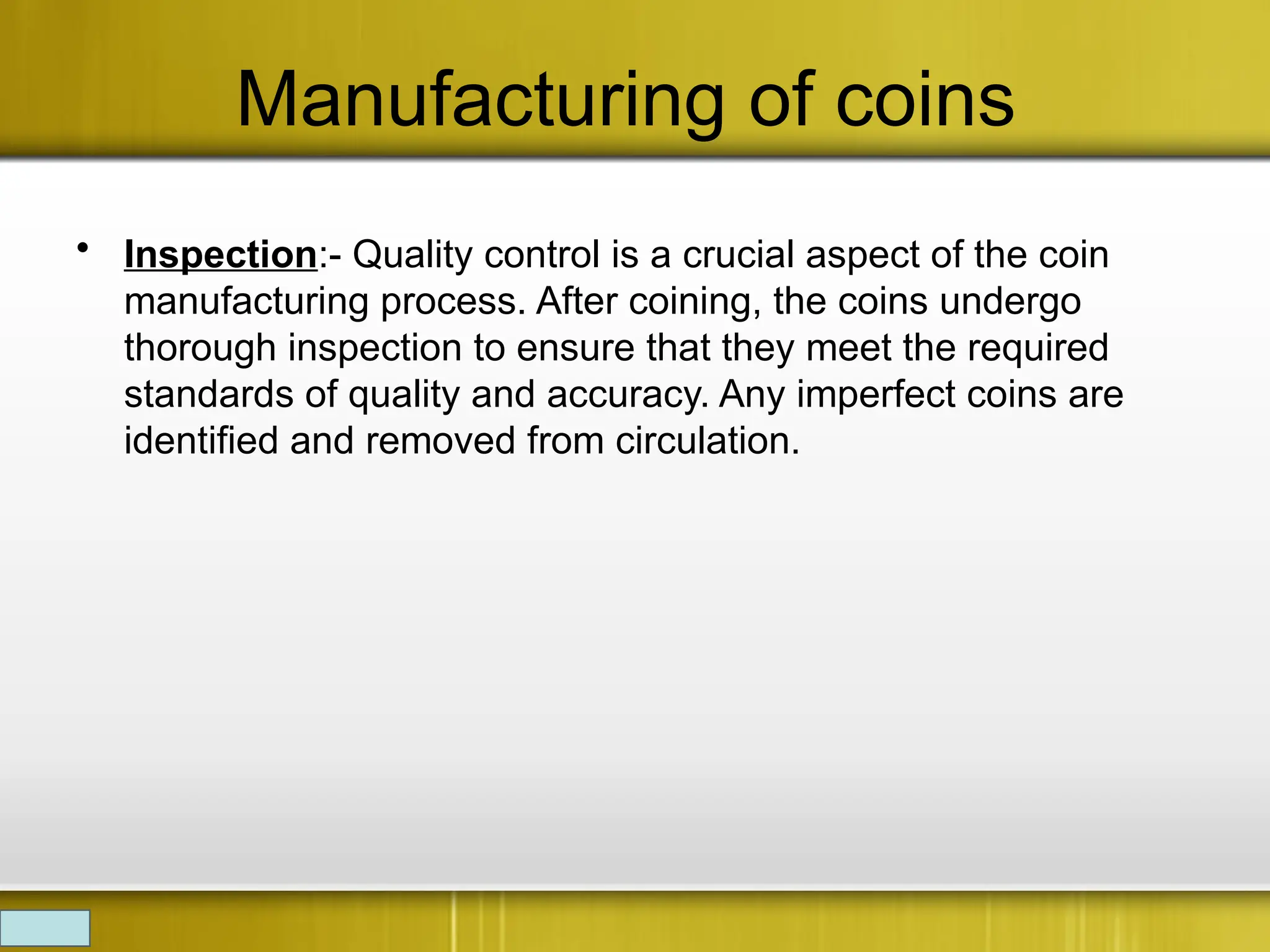 manufacturing of coin engineering design | PPTX