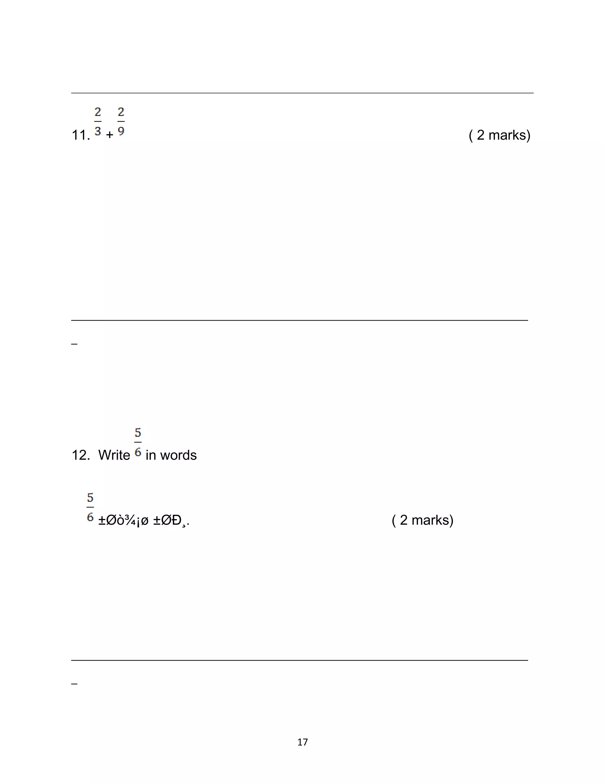 11. + ( 2 marks)
_____________________________________________________________________________
_
12. Write in words
±Øò¾¡ø ±ØÐ¸. ( 2 marks)
_____________________________________________________________________________
_
17
 