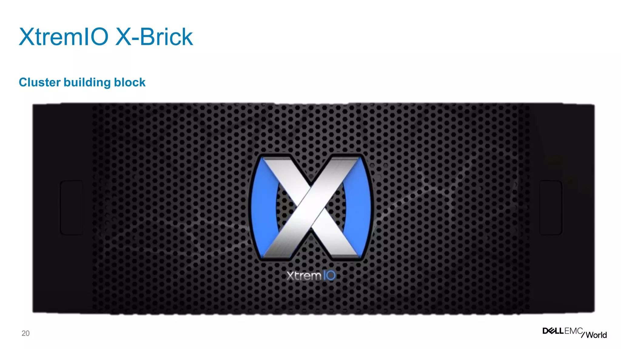 20
Cluster building block
XtremIO X-Brick
Active
Controller 1
Active
Controller 2
Infiniband RDMA
32
CPU
CORES
512
GB
RAM
25
eMLC
SSDs
SAS 2.0SAS 2.0
2 x FC
2 x iSCSI
4
HOST
PORTS
2 x FC
2 x iSCSI
256GB
RAM
256GB
RAM
 