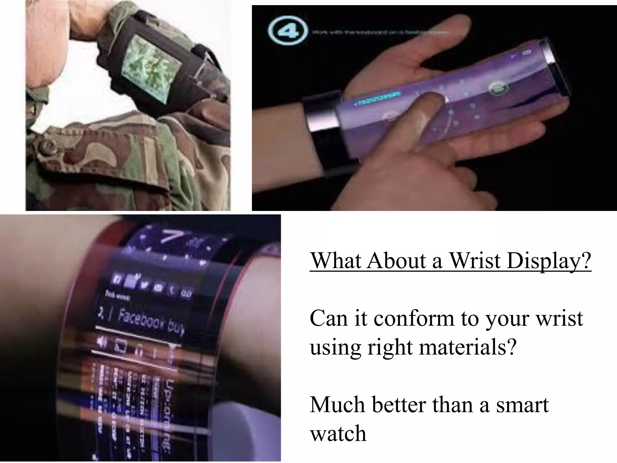 Fewer Layers with OLEDs than with LCDs
LCD
 Complex structure
 Passes through light and thus
requires separate light source and
color filters
OLED
 Simple structure
 Makes its own light
 