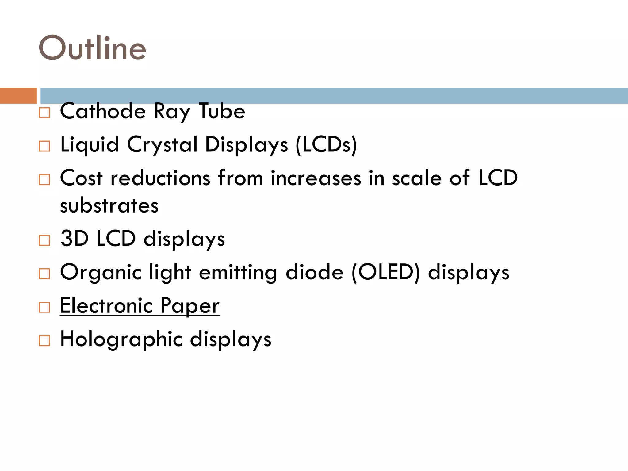Other Patterning Options Being Tried
 Alternative approaches include:
 Polymers and small molecule in solution which can be printed
 Laser induced thermal imaging (LITI) as developed by 3M and SMD
 Eliminating patterning by using white material with a color filter
 The most likely for the Gen 5.5 is vertically held substrates
 Beyond Gen 5.5 some form of printing will be required
 Ink Jet – Panasonic, Epson
 Slot – DuPont
 Roll to roll process – VTT, Fraunhofer
Source: OLED Summit Preview, San Francisco, September 27-29 Barry Young, Young Market Research, February 18, 2013
 