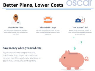 16	
Better Plans, Lower Costs
 