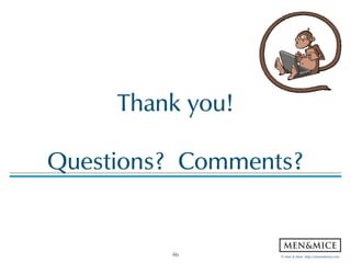 © Men & Mice http://menandmice.com
Thank you!
Questions? Comments?
46
 
