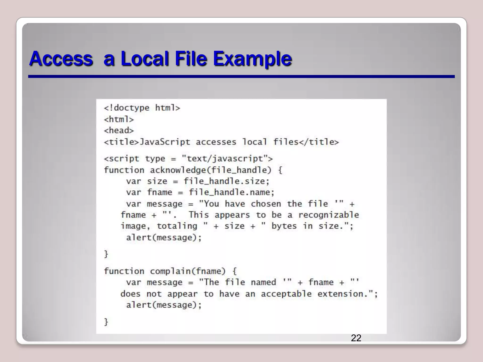 Access a Local File Example

22

 