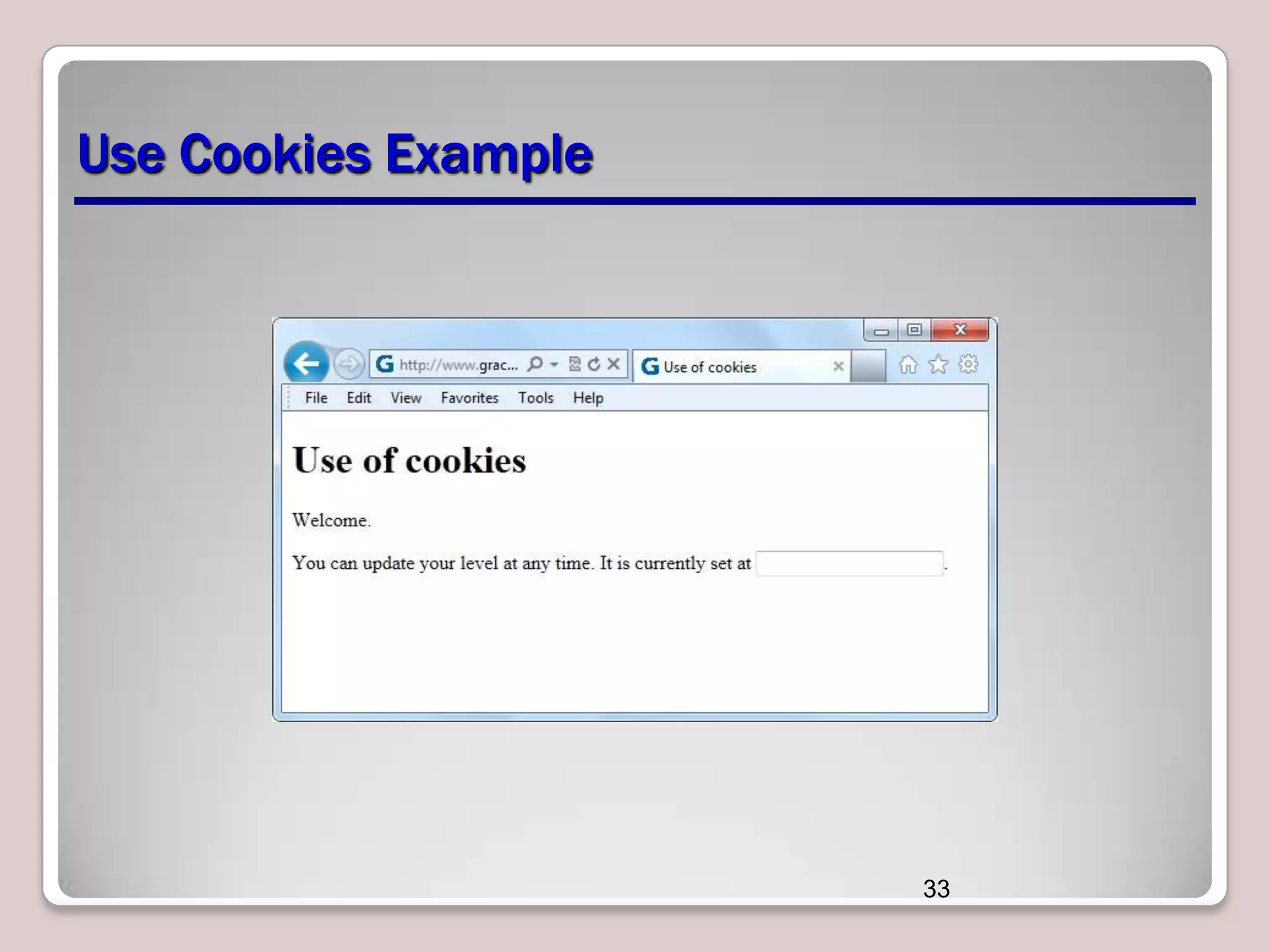 Use Cookies Example

33

 