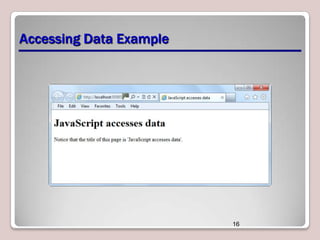Accessing Data Example

16

 