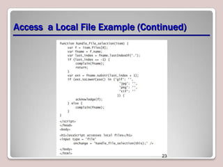 Access a Local File Example (Continued)

23

 