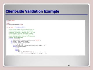 Client-side Validation Example

30

 