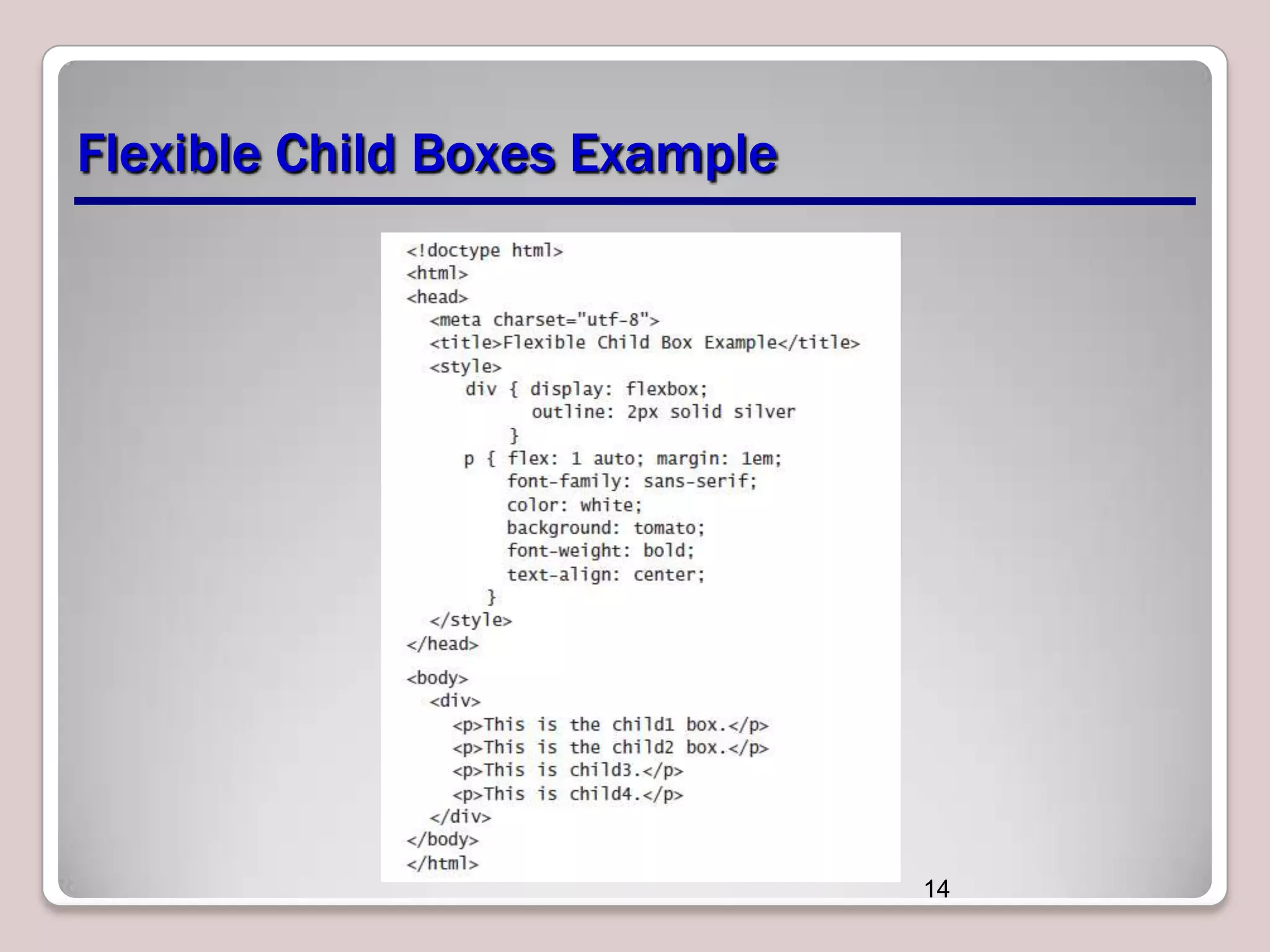 Flexible Child Boxes Example

14

 