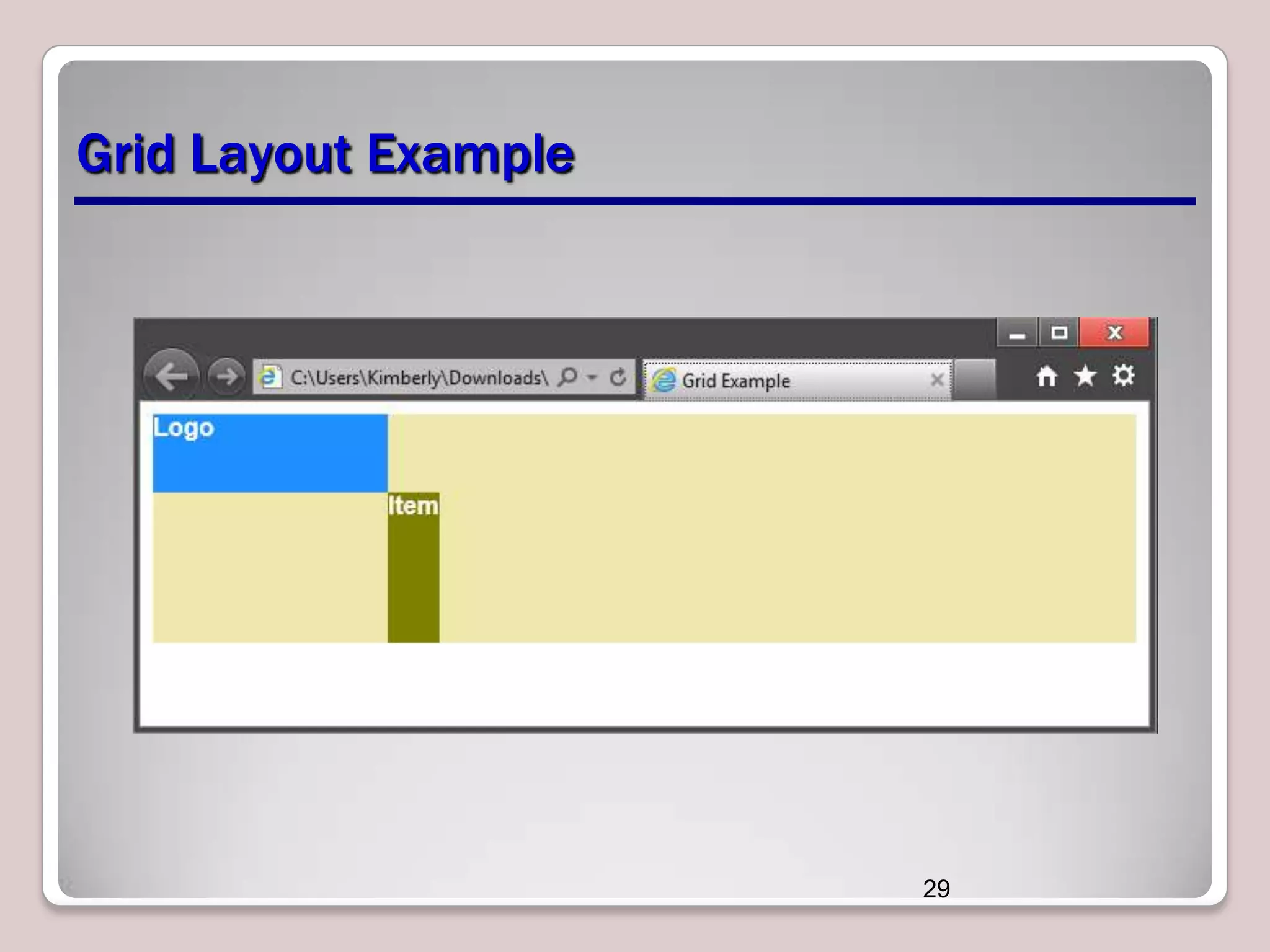 Grid Layout Example

29

 