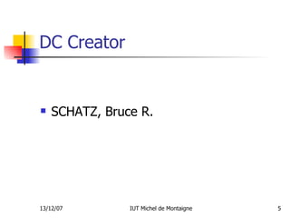 DC Creator SCHATZ, Bruce R. 