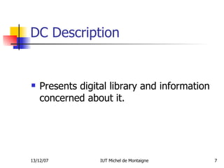 DC Description Presents digital library and information concerned about it. 