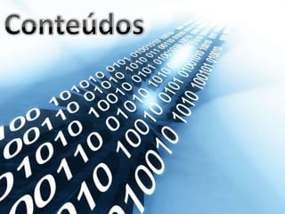 Conteúdos