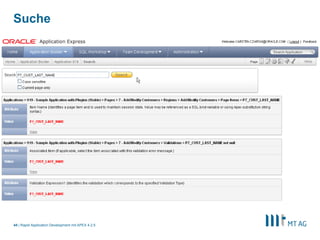 42
Komplexes Beispiel (FOEX Plugins)
Rapid Application Development mit APEX 5
 