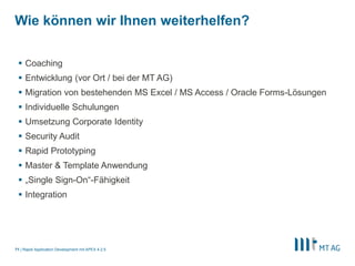 69
GFKL: APEX im BI-Umfeld
Rapid Application Development mit APEX 5
 