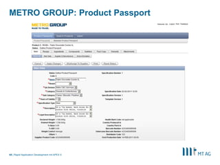 |
METRO GROUP: Product Passport
Rapid Application Development mit APEX 565
 