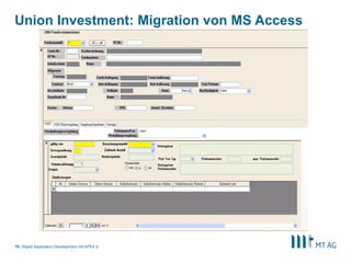 |
Union Investment: Migration von MS Access
Rapid Application Development mit APEX 570
 
