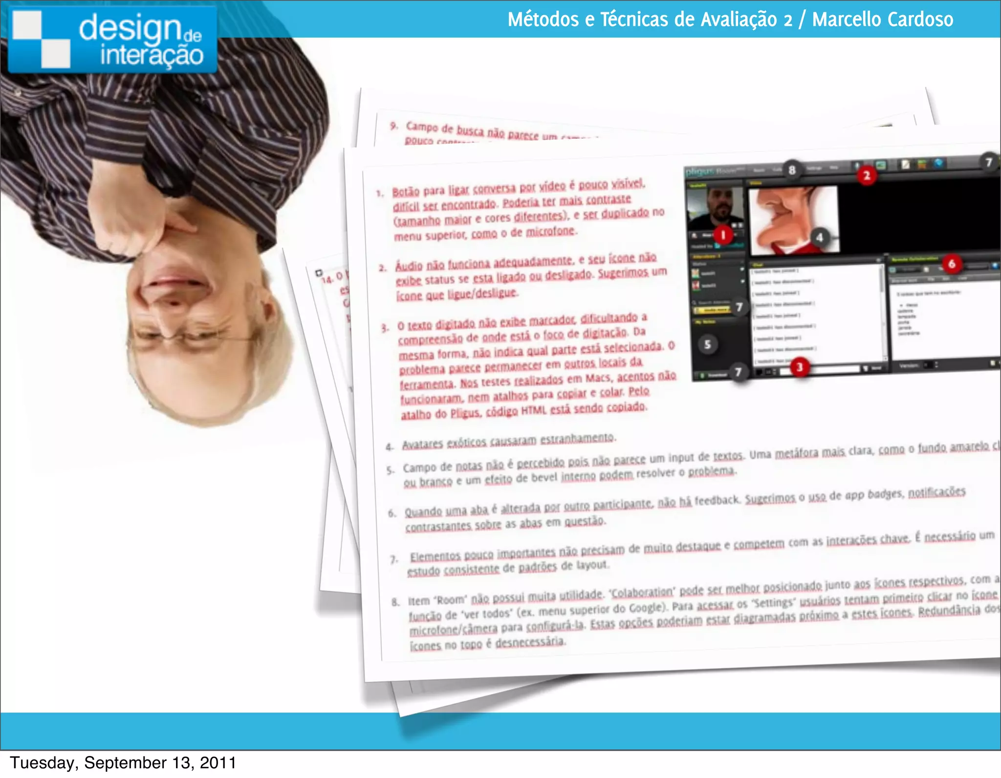 Métodos e Técnicas de Avaliação 2 / Marcello Cardoso




Tuesday, September 13, 2011
 