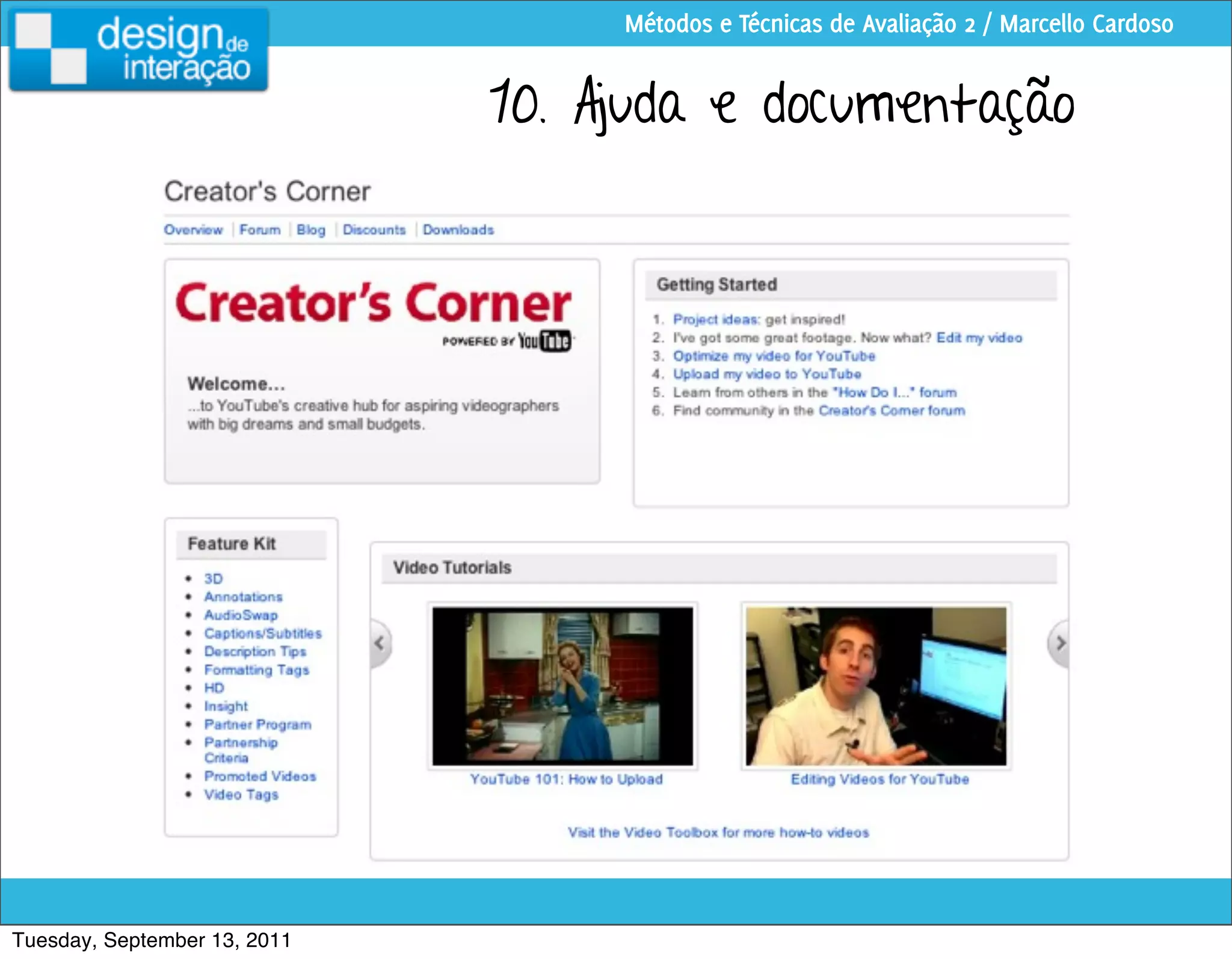 Métodos e Técnicas de Avaliação 2 / Marcello Cardoso


                              10. Ajuda e documentação




Tuesday, September 13, 2011
 