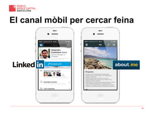 49
El canal mòbil per cercar feina
 