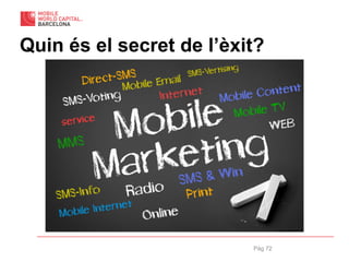 Pàg 72
Quin és el secret de l’èxit?
 