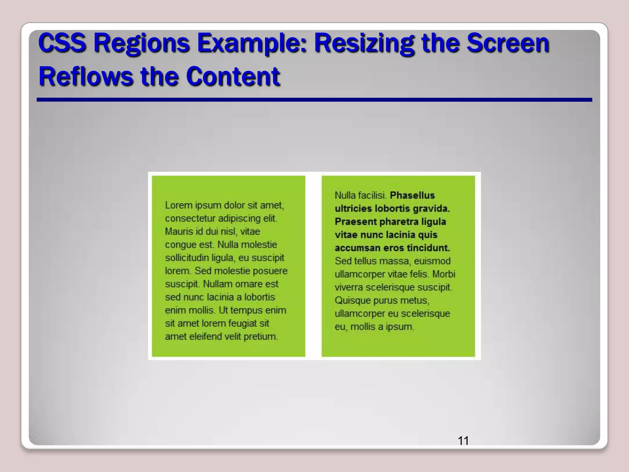 CSS Regions Example: Resizing the Screen Reflows the Content 11 