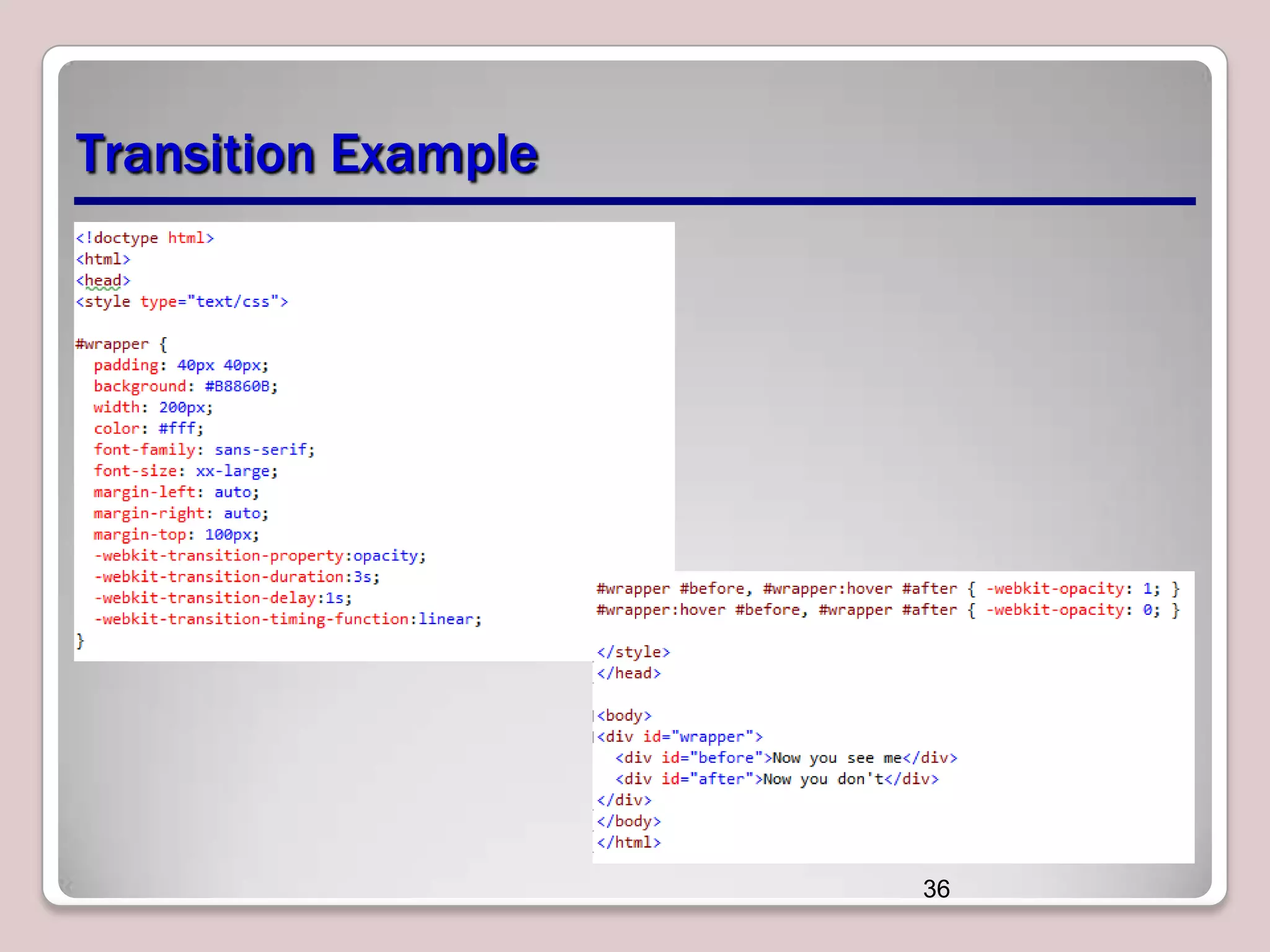 Transition Example

36

 