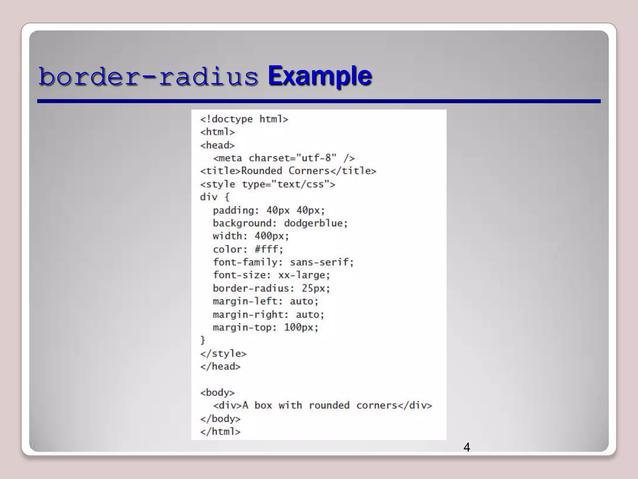 border-radius Example

4

 