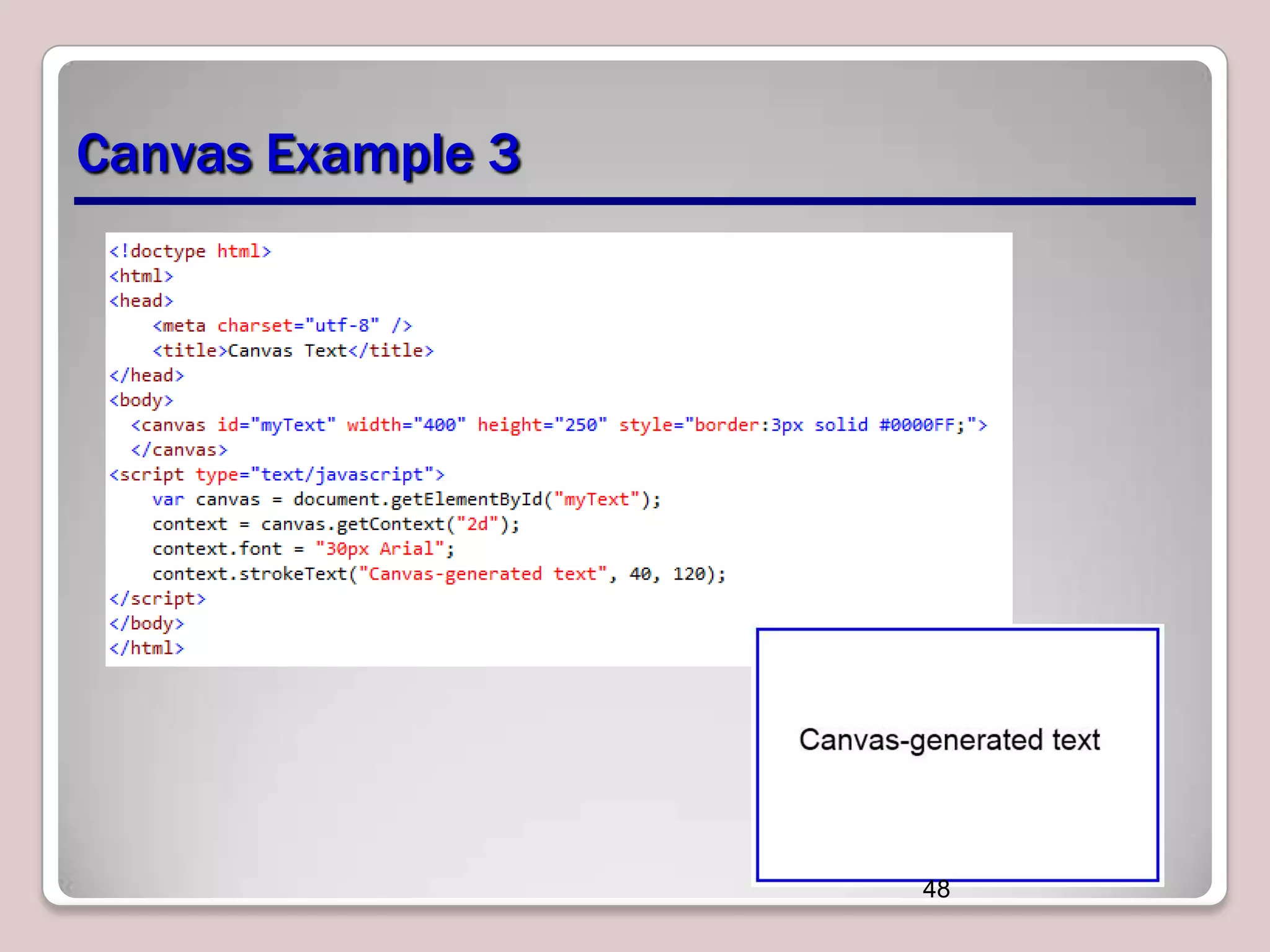 Canvas Example 3

48

 
