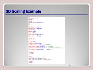 2D Scaling Example

24

 