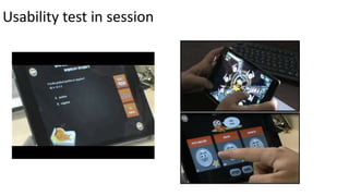 Usability test in session
 