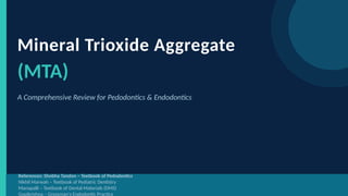 Comprehensive Review of Mineral Trioxide Aggregate (MTA) in Pediatric ...