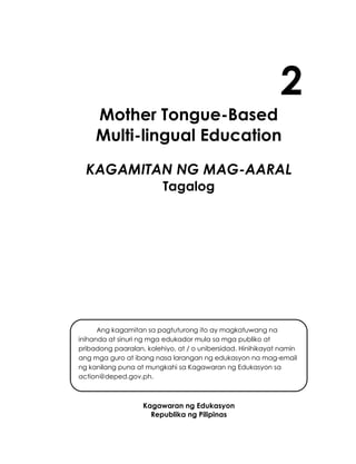 K TO 12 GRADE 2 LEARNING MATERIAL IN Mother Tongue Based (MTB-MLE)