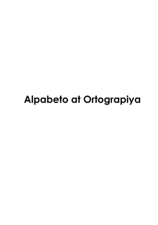 Alpabeto at Ortograpiya
 