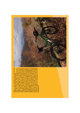 Sogno-nearthebendoftheroadfollowing
thebeginningoftheroadtoValcava.
Thispartofthetrail,whichcannotbetrav-
elledinitsentiretybybike,willtakeyouto
CollediSogno(950m)injustafewmin-
utes.Aftercrossingitscharacteristicalleys,
takethepavedroaddownhillinthedirection
ofSogno.Turnrightontothepavedroadto
Icasone(831m),whichyouwillﬁndonyour
rightaftertheleft-handturnbeforethevillage.
Thispartofthetrailismarkedbyaseriesof
steeperandgentlerslopes.Aftertravellingfor
approximately1kmyouwillﬁndyourselfon
thehillinfrontoftheopeningfortheValledi
Carenno,wherethetrailforks.Taketheright
handpath,whichafteraseriesofupsand
downs,willtakeyoutotheﬂoorofthevalley,
just200mawayfromtheparkinglotofyour
startingpoint.
 