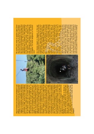 straesiscoprecheilpercorsoprosegueinuna
galleria.Lasipercorrealbuio(sivededaparte
aparte)esifuoriesceinunagolarocciosasel-
vaggiainunambienteinaspettatoperbellezza
eseverità.Ilsentierocheproseguepermettedi
percorrerloinsella,anchesecontrattidifﬁcili,
ﬁnoadeipratiedellebaitedovesiincrociala
ViadeiMontiLariani.Quiunastradasterrata
aggiraunadiquestebaiteeproseguesufon-
docementatoperdeitornantimoltostrettial
cuiterminesiproseguedrittisullatracciaprin-
cipaleﬁnoneipressidellabocchettadiNava
(848m).Quièpossibileproseguireindirezione
dellabocchettaescenderecomodamenteﬁno
all’abitatodiCrocesopraMenaggio.Malano-
straproposta,piùimpegnativaetecnica,scen-
deadestrasuunsentierotecnicoindirezione
Griante–Rogaro.Losipercorreinsellaﬁnoad
undossopanoramicosulleduelocalità,pren-
diamoadestrasemprepersentierotecnico.Lo
percorriamoﬁnchèriusciamoarestareinsella,
l’ultimotrattononèpedalabileﬁnoaunacasa
dicampagna.Sirimontainsellaesumulattiera,
constrappoﬁnale,siarrivaalpaesediCardano
(481m).Anzichèproseguiresuasfaltoseguire
lavecchiastradaacciottolataconmoltediver-
tentigradinateindirezioneVolesio.Dilìabreve
sièdinuovosull’asfaltoeinrivaallago.Ora
svoltandocisiriportaaArgegnopercorrendo
gliultimi9,3Kminrivaallago.
Varianti:èpossibilemodiﬁcareladiscesari-
tornandodalrifugioVeniniﬁnoalrifugioBof-
falora,qui,centometriprima,svoltareadestra
sempresuasfaltoeproseguireperPonna(870
m),Laino(676m)epoiinsalitaperSanFede-
led’Intelvi(750m)echiuderel’anelloﬁnoad
Argegno.
NocyclistwhowantstoexploreLakeComo
candowithoutaridetoMontediTremezzo.
Justpickanicedayandenjoytheawe-inspir-
ing,oneofakindlandscapeofthelakesand
mountainsofthearea.Thedownhillitinerary
describedhereiscertainlyavalidalternative
tothemoretraditionalroutes–withfewoff-
roadsections–thatcanbeenjoyedinthe
area.Althoughthisitineraryisnotsuitablefor
everyone,particularlythosewhoareafraid
ofheights.Itisneverdangerousorinconve-
nient.
OuritinerarybeginsinArgegno,inthespa-
ciousparkinglotinfrontofthechurchandthe
smallportico.Leavetheparkinglotandturn
rightontoStateRoadRegina.Keepgoingun-
tilyoureachthecablewaystationthattakes
youtoPigra.Takethecablewaytoavoidthe
640minclineaswellasvariouskmofpaved
road.Onceyouhavecomfortablyreached
Pigra(860m),crossthepiazzaandturnleft
towardstheoutskirtsofthetown.Here,in-
steadofstartingtomakeyourwaydownhill,
turnrightontothepavedroadthatwillbeyour
companionupuntilthehighestpointofthe
itinerary.AlpediColonno(1,322m)isjusta
comfortable,4.7kmrideaway.Then,con-
tinuekeepgoingdownhilltowardstheBof-
faloraAlpinerefuge(1,252m)andenjoyyour
ﬁrst,wonderfulviewsofthewesternAlpsand
BergamoAlpsfromhere.Now,startclimbing
againtowardstheVeniniAlpinerefuge,which
islocatedatanaltitudeof1,576m(ignore
thedeviations),andkeepgoingdownthelast
5km.Youcantakeabreakhere,beforethe
longtripbackdown.Thisitinerarycombinesa
trulyuniquelandscapethatfeaturesthelakes
androckypeaksofTremezzowithachalleng-
 