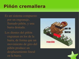Husillo tuerca Está compuesto de un eje roscado (husillo) y una tuerca con la misma rosca que el eje.