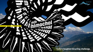 mtb himachal RaceBook v11.01




                               India’s toughest bicycling challenge.
                               7th edition / 2011
 