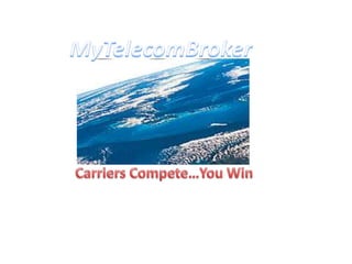 MyTelecomBroker Carriers Compete…You Win 